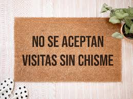 Felpudo "NO SE ACEPTAN VISITAS SIN CHISME" - Fever Argentina